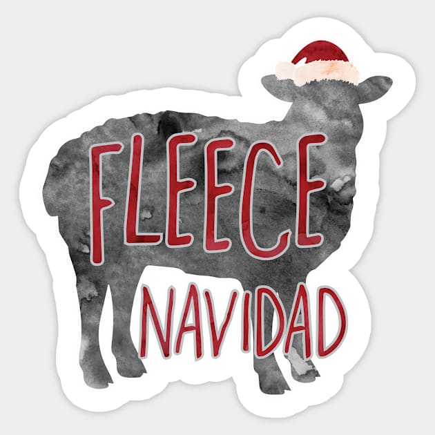 Fleece Navidad - a silly Christmas design of a sheep with a punny pun Sticker by Shana Russell